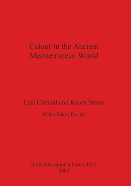 COLOUR IN THE ANCIENT MEDITERR