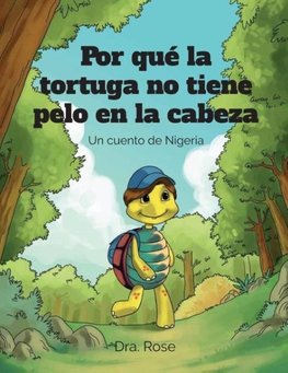 Por qué la Tortuga no Tiene Pelo en la Cabeza