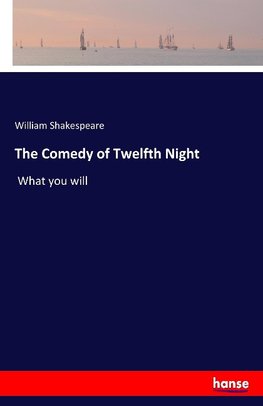 The Comedy of Twelfth Night