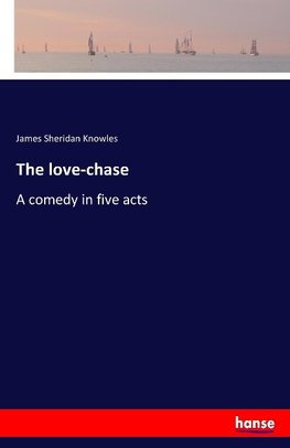 The love-chase