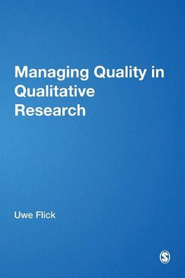 Managing Quality in Qualitative Research