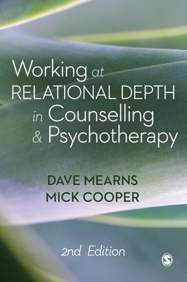 Working at Relational Depth in Counselling and Psychotherapy