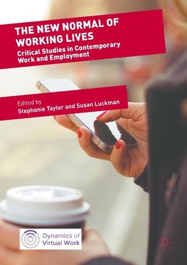 The New Normal of Working Lives