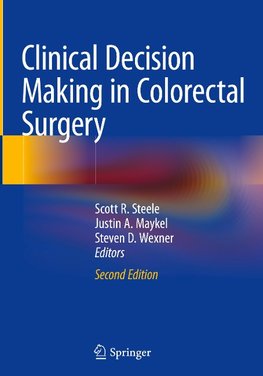 Clinical Decision Making in Colorectal Surgery