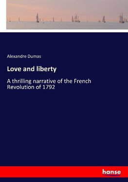 Love and liberty