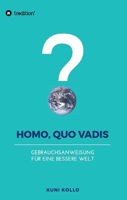Homo, quo vadis?