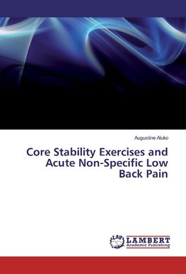 Core Stability Exercises and Acute Non-Specific Low Back Pain