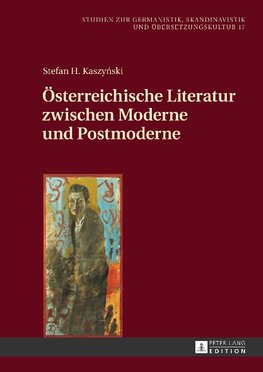 Österreichische Literatur zwischen Moderne und Postmoderne