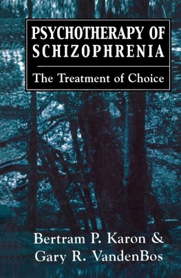 Psychotherapy of Schizophrenia