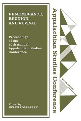 Remembrance, Reunion, and Revival