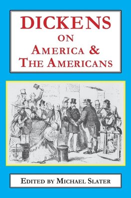 Dickens on America & the Americans