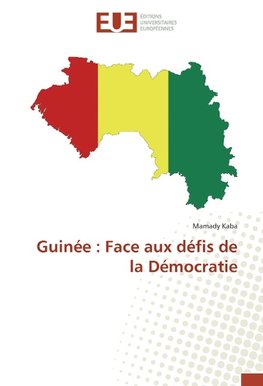 Guinée : Face aux défis de la Démocratie