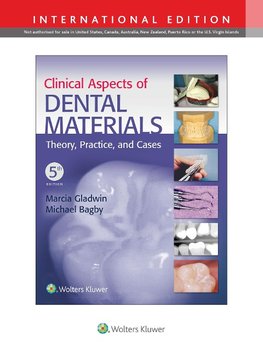 Gladwin, M: Clinical Aspects of Dental Materials