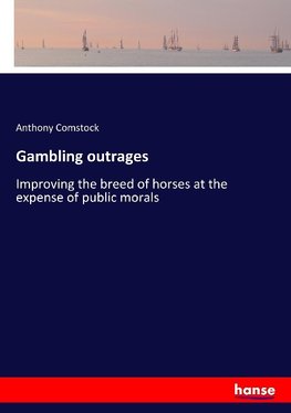 Gambling outrages