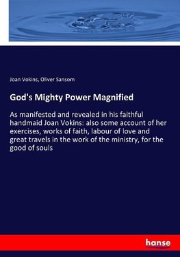 God's Mighty Power Magnified