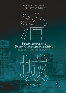 Urbanization and Urban Governance in China