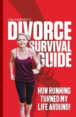 Tina Chantrey's Divorce Survival Guide