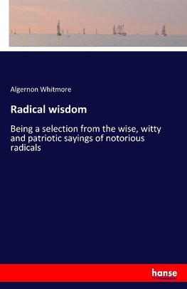 Radical wisdom