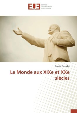 Le Monde aux XIXe et XXe siècles