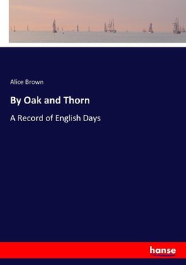 By Oak and Thorn