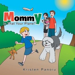 Mommy, Is That Your Plane?