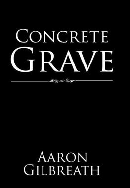 Concrete Grave