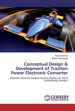 Conceptual Design & Development of Traction Power Electronic Converter