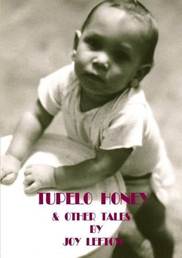 Tupelo Honey & other tales