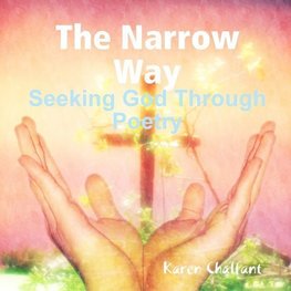 The Narrow Way - Seeking God Through Poetry