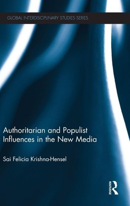 Authoritarian and Populist Influences in the New Media