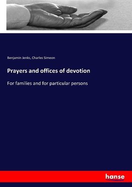 Prayers and offices of devotion