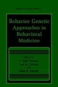 Behavior Genetic Approaches in Behavioral Medicine
