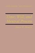 Time, Will, and Mental Process