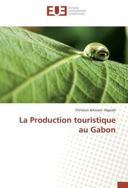 La Production touristique au Gabon