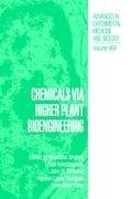 Chemicals via Higher Plant Bioengineering