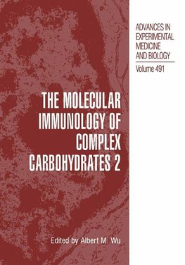 The Molecular Immunology of Complex Carbohydrates -2