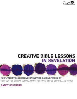 The Creative Bible Lessons in Revelation