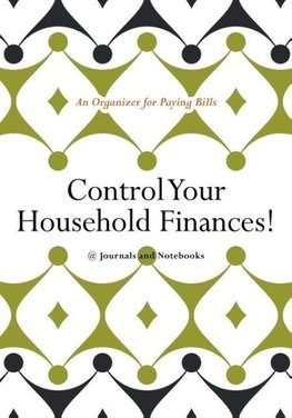 Control Your Household Finances! An Organizer for Paying Bills