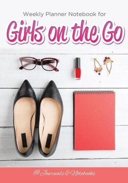 Weekly Planner Notebook for Girls on the Go