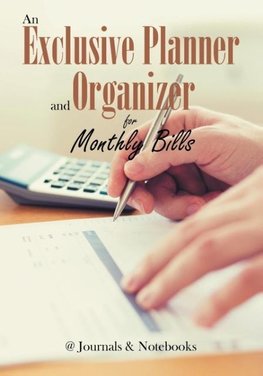 An Exclusive Planner and Organizer for Monthly Bills