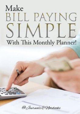 Make Bill Paying Simple With This Monthly Planner!