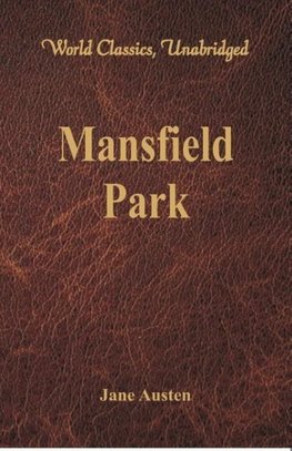 Mansfield Park (World Classics, Unabridged)