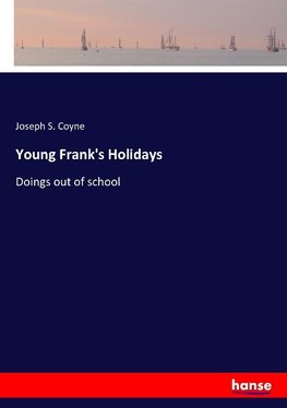 Young Frank's Holidays