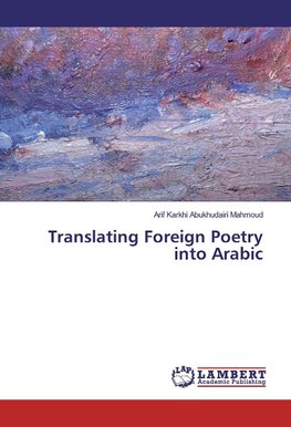 Translating Foreign Poetry into Arabic