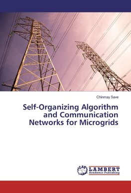 Self-Organizing Algorithm and Communication Networks for Microgrids