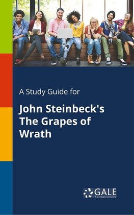 A Study Guide for John Steinbeck's The Grapes of Wrath