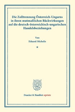Die Zolltrennung Österreich-Ungarns