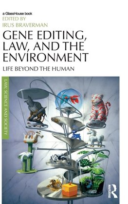 Gene Editing, Law, and the Environment