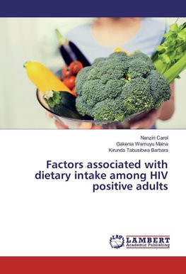 Factors associated with dietary intake among HIV positive adults