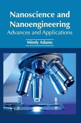 Nanoscience and Nanoengineering